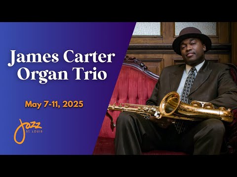 James Carter Organ Trio - Live from Jazz St. Louis