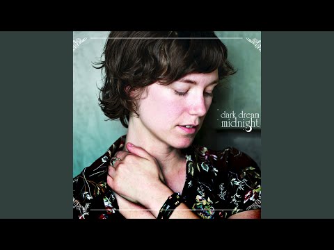 Dark Dream Midnight - Catherine MacLellan