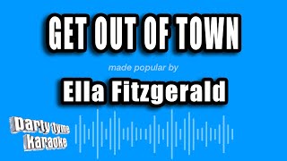 Ella Fitzgerald - Get Out of Town (Karaoke Version)