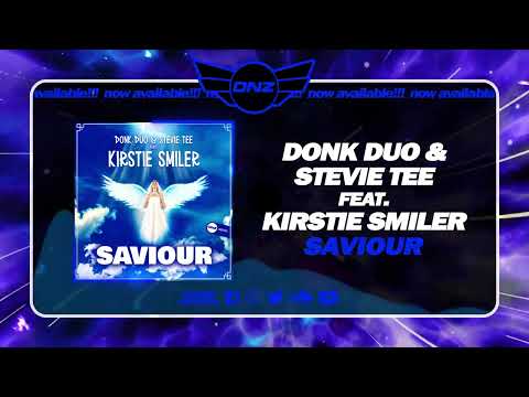 DNZF1493 // DONK DUO & STEVIE TEE FEAT. KIRSTIE SMILER - SAVIOUR (Official Video DNZ Records)