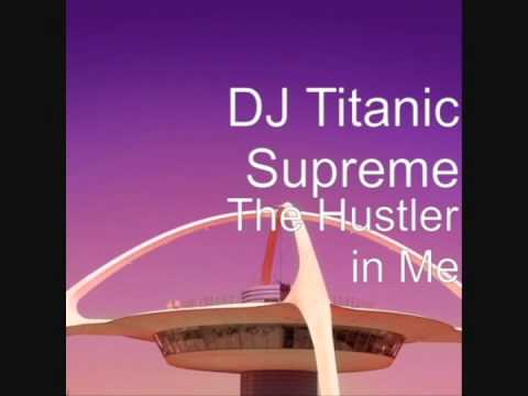 DJ Titanic Supreme, 