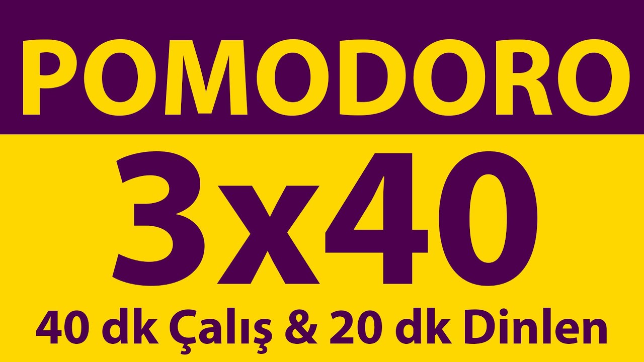 Pomodoro Tekniği | 3 x 40 Dakika | 40 dk Çalış & 20 dk Dinlen | Pomodoro Sayacı | Alarmlı | Müziksiz