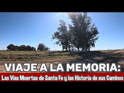 Estaciones Abandonadas de Santa Fe: El Misterio de San Estanislao y el Pasado de las Trojas 