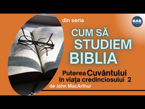 Puterea Cuvantului in viata credinciosului 2 - John MacArthur
