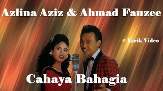 Download lagu Azlina Aziz & Ahmad Fauzee ~Cahaya Bahagia ~Lirik mp3