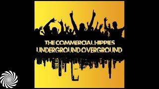 The Commercial Hippies - Underground Overground {FREE DOWNLOAD from http://www.nanomusic.net}