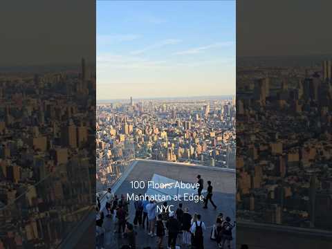 100 Floors Above Manhattan at Edge NYC