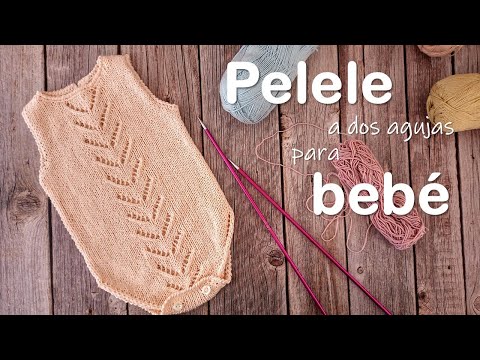 Pelele/Ranita/Body/Cubrepañal a dos agujas para bebe ¡Paso a paso!
