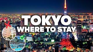 WHERE TO STAY IN TOKYO! Best Areas and Budget Hotels!