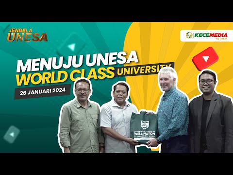 JENDELA UNESA: Menuju Unesa World Class University!!