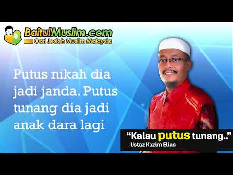 Bila putus tunang - Ustaz Kazim Elias