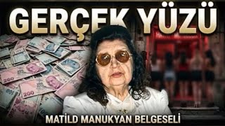 Matild Manukyan | Yasal Boşluktan Doğan Servet