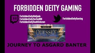 JOURNEY TO ASGARD BANTER