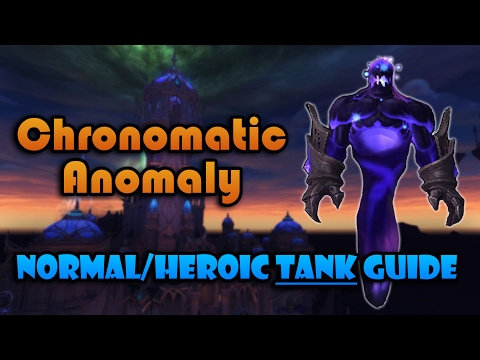 Chronomatic Anomaly | Nighthold Normal/Heroic Tanking Guide