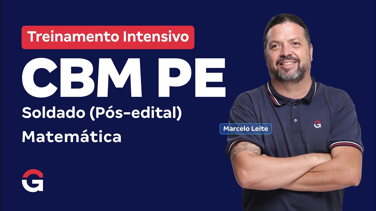 Treinamento Intensivo CBM PE - Matemática com Marcelo Leite