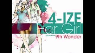 4-IZE - Her Girl [prod. 9th Wonder]