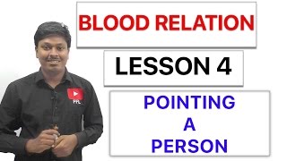 BLOOD RELATION - POINTING TO A PERSON - Lesson 4