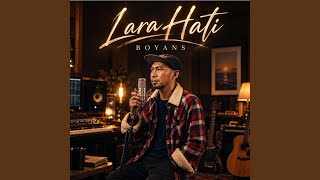 Download lagu Lara Hati mp3 Download lagu Lara Hati mp3