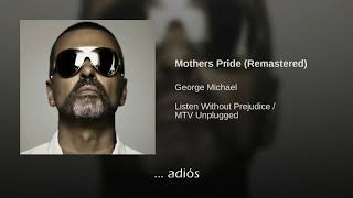 George Michael Mother&#39;s Pride Traducida Al Español