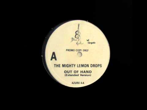 The Mighty Lemon Drops-Out of hand (extended)