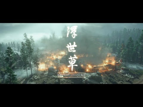 Ghost of Tsushima, Burn Down Logging Camp Stealth Lethal+