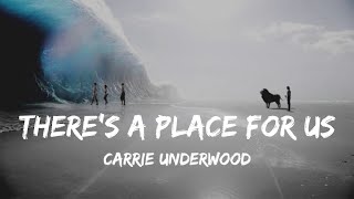 There&#39;s A Place For Us - Carrie Underwood ( Ost. NARNIA) || Lirik Lagu Terjemahan