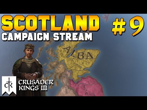 🔴 LIVE - [9] Scotland Historical Lets Play (867) - Crusader Kings 3 Campaign