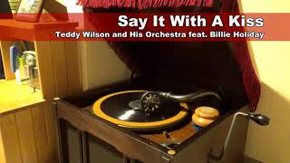 [蓄音機] Billie Holiday - Say It With A Kiss ビリー・ホリデイ「セイ・イット・ウィズ・ア・キッス」[Phonograph]