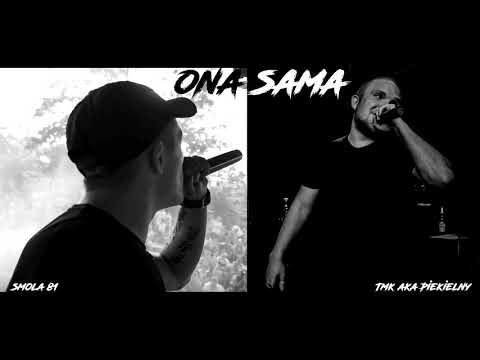 SMOŁA 81 ft. TMK aka Piekielny - ONA SAMA