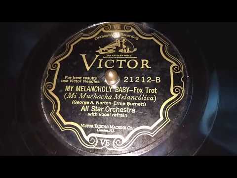 "My Melancholy Baby" by All Star Orchestra w/ Vocal Refrain