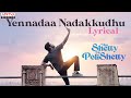 Yennadaa Nadakkudhu Lyric |Miss Shetty Mr Polishetty|Anushka,Naveen Polishetty |MaheshBabuP| Radhan