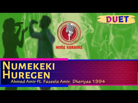 Numekeki Huregen | Duet - Ahmed Amir ft. Fazeela Amir,  Dheriyaa 1994 ( Home Karaoke )