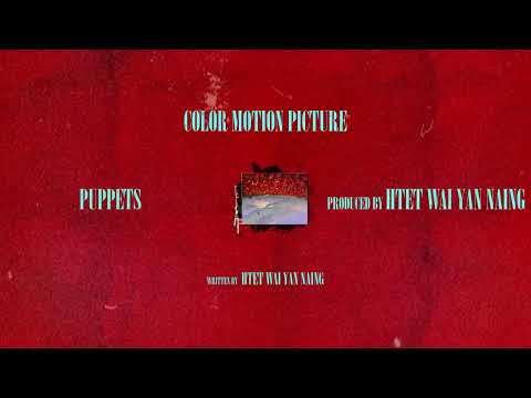 Htet Wai Yan Naing - Puppets