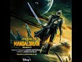 The Mandalorian Season 3 Soundtrack Stronger Together Joseph Shirley Ludwig Göransson