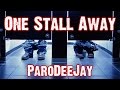 One Stall Away Parody Of One Call Away By Charlie Puth ParoDeeJay 20