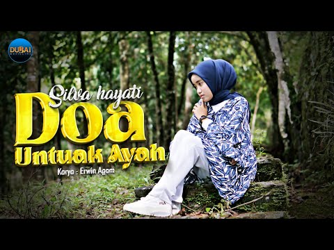 Silva Hayati - Doa Untuak Ayah (Official Music Video)