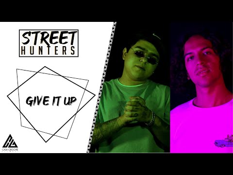 CXSINENSIS FT JUST BASH - GIVE IT UP (STREET HUNTERS)