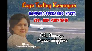 Download lagu Lagu Tarling Kenangan, BANDARA SOEKARNO-HATTA | Uun Kurniasih | Lirik. mp3