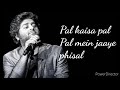 Pal Kaisa Pal Full Song (lyrics) | Arijit Singh | Rochak Kohli, Sumant Vadhera