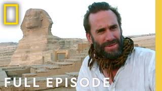 Incredible Egypt (Full Episode) | Egypt with the World's Greatest Explorer | Nat Geo