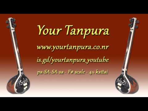 Your Tanpura - F# Scale - 4.5 kattai