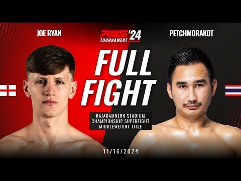 Full Fight l Joe Ryan vs Petchmorakot I RWS