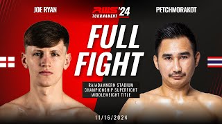 Full Fight l Joe Ryan vs Petchmorakot I RWS