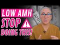 Low AMH STOP These 5 Fertility Mistakes How To Improve AMH