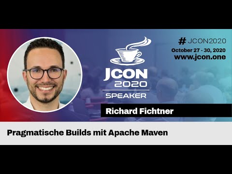 JCON 2020 - Pragmatische Builds mit Apache Maven -  Richard Fichtner