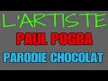 L'ARTISTE-PAUL POGBA-PARODIE CHOCOLAT