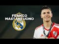 Franco Mastantuono Will be Real Madrid's Best Wonderkid 🇦🇷