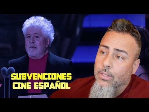 ALMODÓVAR MIENTE EN LOS GOYA - Subvenciones al Cine Español