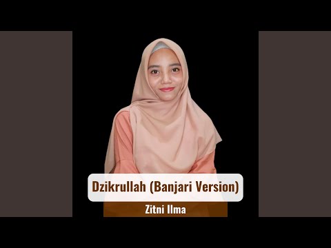 Dzikrullah (Banjari Version)