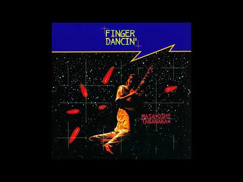 (高中正義) Masayoshi Takanaka - Finger Dancin' (1980) [Full Album]